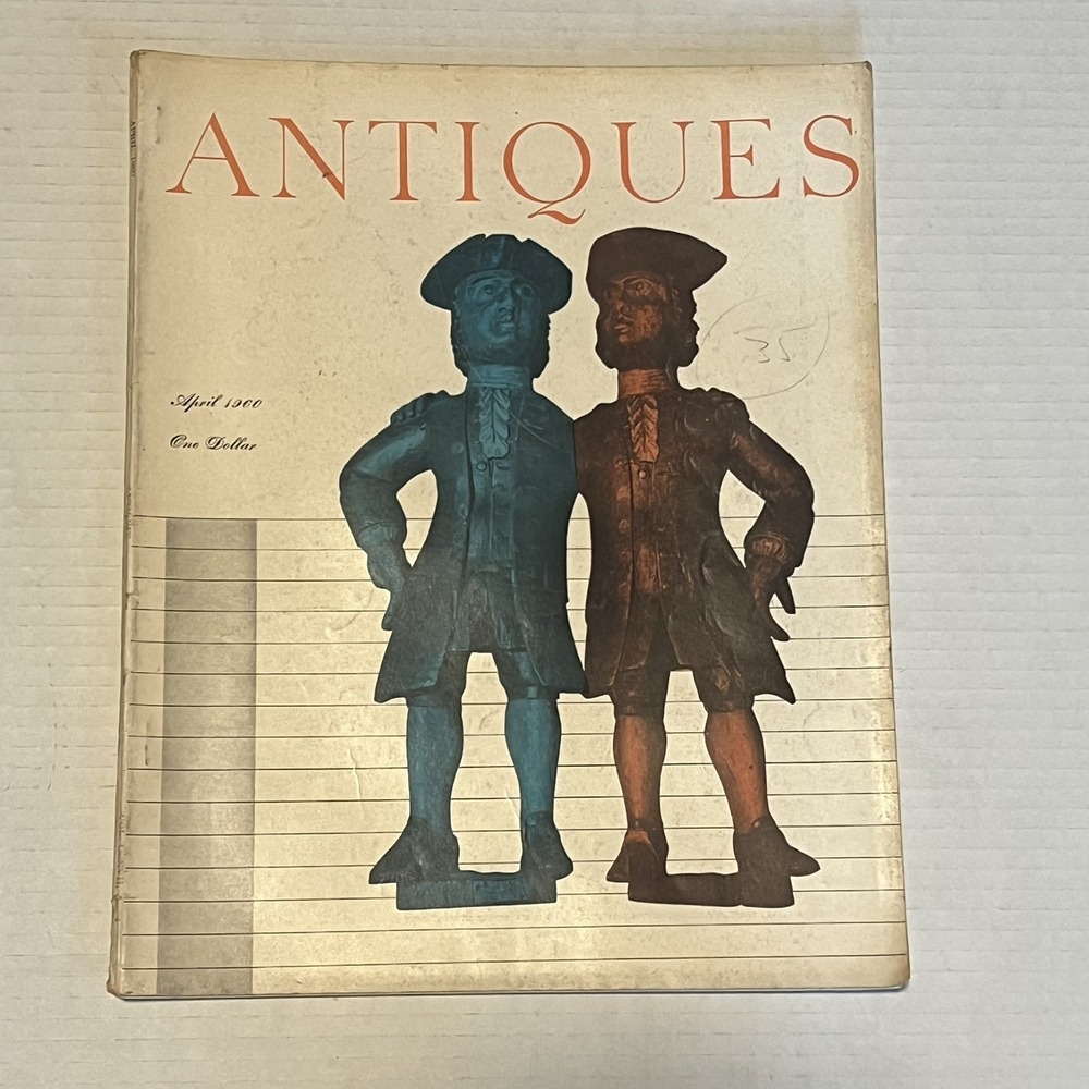 ANTIQUES Magazine April 1960 Colonial Figurines Folk Art Vintage Issue
